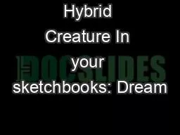 Hybrid Creature In your sketchbooks: Dream