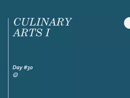 Culinary Arts  I Day #30