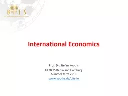 International Economics Prof. Dr. Stefan Kooths