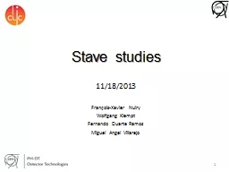 Stave studies 11/18/2013