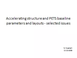 PPT-Accelerating structure and PETS baseline parameters and layouts - selected issues