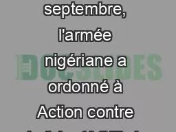 NIGERIA           Le 18 septembre, l'armée nigériane a ordonné à Action contre la faim (ACF) de