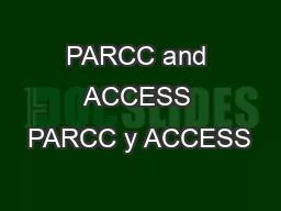 PARCC and ACCESS PARCC y ACCESS