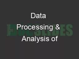 Data Processing & Analysis of