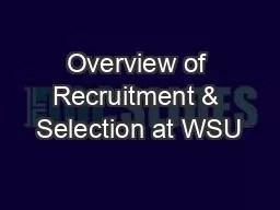 Overview of Recruitment & Selection at WSU