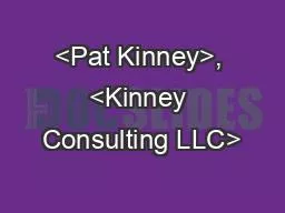 <Pat Kinney>, <Kinney Consulting LLC>
