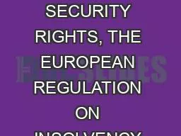   THE AVOIDANCE OF SECURITY RIGHTS, THE EUROPEAN REGULATION ON INSOLVENCY PROCEEDINGS