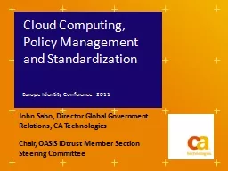 Cloud Computing, Policy Management and Standardization