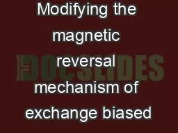 PPT-Modifying the magnetic reversal mechanism of exchange biased