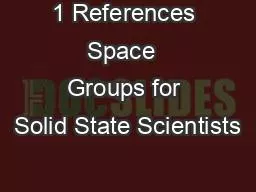 PPT-1 References Space Groups for Solid State Scientists