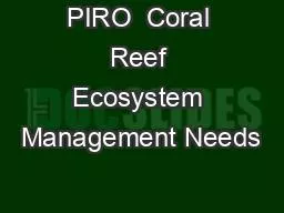 PIRO  Coral Reef Ecosystem Management Needs
