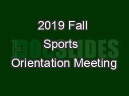 2019 Fall Sports  Orientation Meeting