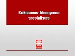 Krikščionis- klausymosi specialistas