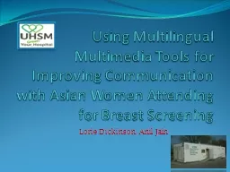 PPT-Using Multilingual Multimedia Tools for Improving Communication with Asian Women Attending