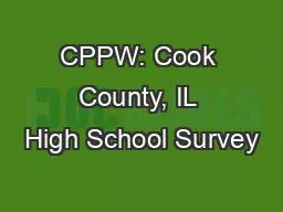 CPPW: Cook County, IL High School Survey