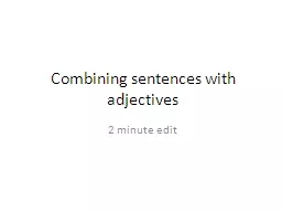 Combining sentences with adjectives