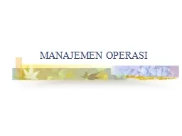 MANAJEMEN OPERASI •  Menjelaskan