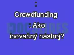 : Crowdfunding  : Ako inovačný nástroj?