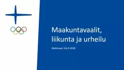 Maakuntavaalit, liikunta ja urheilu