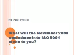 ISO 9001:2008 What will the November 2008