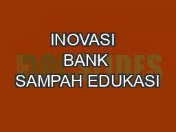 PPT-INOVASI BANK SAMPAH EDUKASI