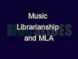 Music Librarianship and MLA
