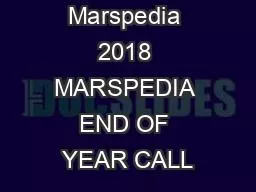 Marspedia 2018 MARSPEDIA END OF YEAR CALL