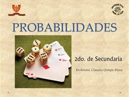 PPT-PROBABILIDADES Profesora: Claudia Quispe Pérez