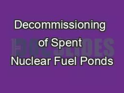 Decommissioning of Spent Nuclear Fuel Ponds