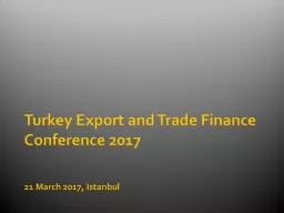 PPT-Turkey Export and Trade Finance Conference 2017