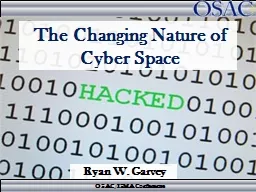 The Changing Nature of  Cyber Space