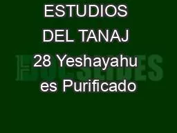 PPT-ESTUDIOS DEL TANAJ 28 Yeshayahu es Purificado