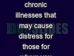 List the common chronic illnesses that may cause distress for those for whom you care
