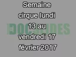 Semaine cirque lundi 13 au vendredi 17 février 2017