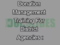 Donation Management Training For District Agencies :