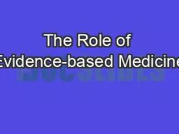 The Role of Evidence-based Medicine