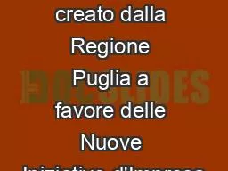 PPT-Nidi: Fondo creato dalla Regione Puglia a favore delle Nuove Iniziative d'Impresa