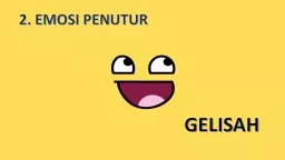 2. EMOSI PENUTUR GELISAH