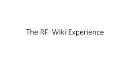 The RFI Wiki Experience