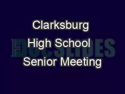 Clarksburg High School  Senior Meeting