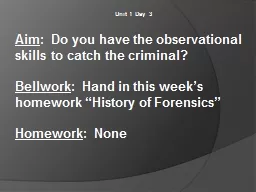 Unit 1 Day 3 Aim :  Do you have the observational skills to catch the criminal?