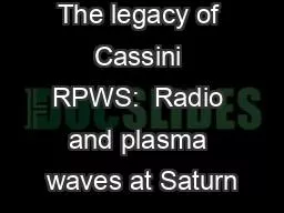 The legacy of Cassini RPWS:  Radio and plasma waves at Saturn