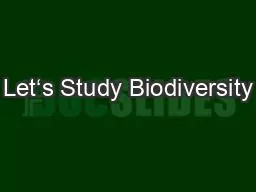 Let‘s Study Biodiversity