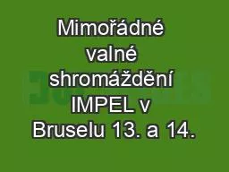 Mimořádné valné shromáždění IMPEL v Bruselu 13. a 14.