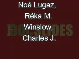 Noé Lugaz,  Réka M. Winslow, Charles J.
