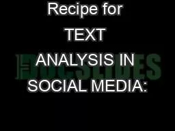Recipe for TEXT ANALYSIS IN SOCIAL MEDIA: