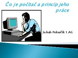 PPT-Čo je počítač a princíp jeho práce