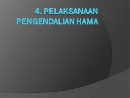 4. Pelaksanaan Pengendalian Hama