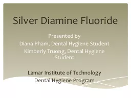 PPT-Silver Diamine Fluoride