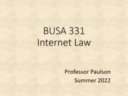 BUSA 331 Internet Law Professor Paulson